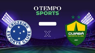 CRUZEIRO x CUIABÁ  Acompanhe AO VIVO [upl. by Nilyac]