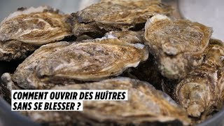 Comment ouvrir des huîtres sans se blesser [upl. by Rapsac]