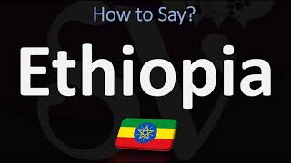 How to Pronounce Ethiopia CORRECTLY [upl. by Kcub]