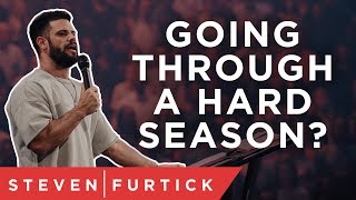 Going through a hard season  Pastor Steven Furtick [upl. by Ocramed461]