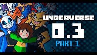 UNDERVERSE 03 Part 1 By Jakei [upl. by Nahtanhoj]