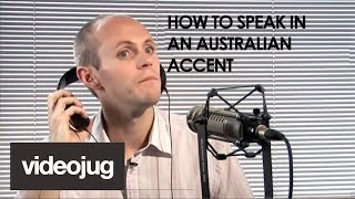 How To Speak With An Australian Accent [upl. by Sheaff]