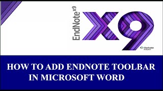 How to add EndNote Toolbar in Microsoft Word [upl. by Anaidiriv]