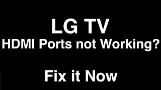 LG TV HDMI Ports Not Working  Fix it Now [upl. by Donata]