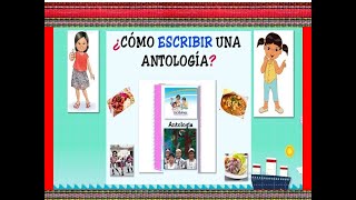 ¿Cómo escribir una antología [upl. by Essiralc]