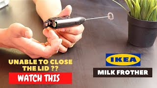 IKEA Milk Frother Battery Installation and Trick To Close the Lid [upl. by Navi]