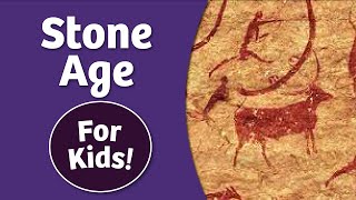 The Stone Age for Kids [upl. by Cogen]