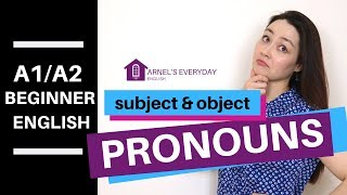 BEGINNER ENGLISH A1A2  subject and object pronouns [upl. by Aihsenak]