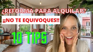 💥 10 Tips REFORMAR 💰 un PISO para ALQUILER 💥 [upl. by Sherurd]