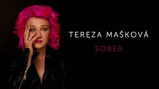 Tereza Mašková  Sober Official Audio [upl. by Ally]