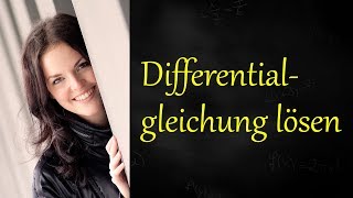 Differentialgleichung lösen – Beispiel durch Trennung der Variablen [upl. by Hendry]