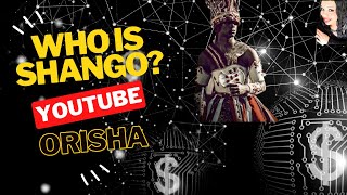 Who is Shango  The Orisha Shango [upl. by Armand427]