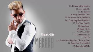 Makano Las Mejores Canciones 2018 [upl. by Ainotna]