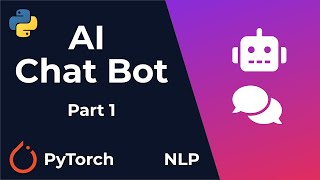 Chat Bot With PyTorch  NLP And Deep Learning  Python Tutorial Part 1 [upl. by Eyanaj]