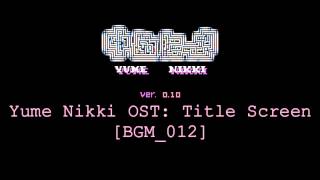 Yume Nikki OST Title Screen Extended [upl. by Earased]