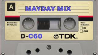 MAYDAY MIX [upl. by Aynot346]