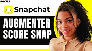 Comment Augmenter Son Score Snap 2025 [upl. by Ydnes]