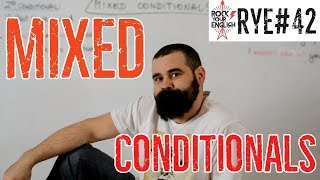 MIXED Conditionals  ROCK YOUR ENGLISH 42 [upl. by Adnana]