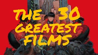 The 30 Greatest Films [upl. by Airdnekal]