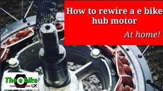 HOW TO REBUILDREWIRE a EBIKE HUB MOTOR at HOME [upl. by Madian]