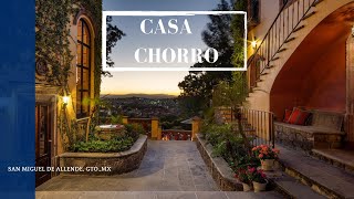 PRESENTING CASA CHORRO  San Miguel de Allende MX [upl. by Drusy]