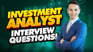 INVESTMENT ANALYST Interview Questions and Answers How to PASS an Investment Analyst Interview [upl. by Arihaj]