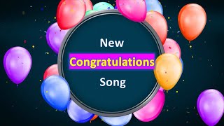 Congratulations Song  New Version [upl. by Sivat]