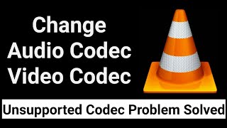 How To Change Video Codec And Audio Codec With VLC Media Player [upl. by Nert]