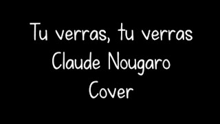 Tu verras  Claude Nougaro  Cover  With english lyrics [upl. by Valerie]