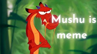 MULAN MUSHU BEING THE BEST CHARACTER IN DISNEY [upl. by Shyamal]