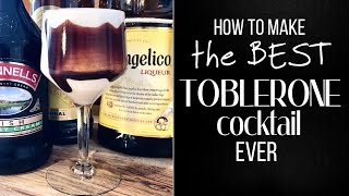 How to make a Toblerone cocktail Easy delicious and just like the Swiss chocolate [upl. by Nneb]