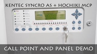 TESTING KENTEC SYNCRO AS PANEL  HOCHIKI MCP  FIRE ALARM DEMO [upl. by Eaned]