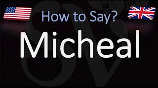 How to Pronounce Micheal CORRECTLY Michael Vs Micheal [upl. by Drain]