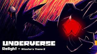 Underverse OST  Relight XGasters Theme 2 [upl. by Notlad560]