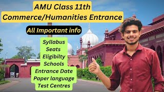 AMU Class 11 Entrance all information commerce  Syllabus Seats Schools Paper pattern [upl. by Thorny]