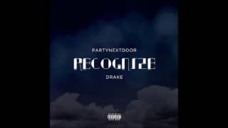 PartyNextDoor ft Drake  Recognize Clean [upl. by Atnahc]