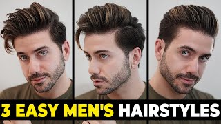 3 EASY HAIRSTYLES FOR MEN  Mens Hairstyle Tutorial [upl. by Porche416]