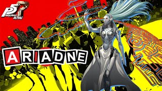 Persona 5 Royal Builds  Ariadne [upl. by Atihana]