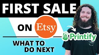 What To Do After First Etsy Sale  PRINTIFY [upl. by Cullie66]