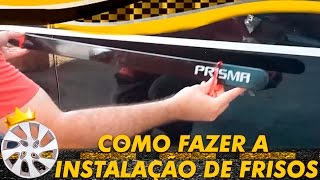 Como instalar Frisos Laterais corretamente em seu carro [upl. by Brody]