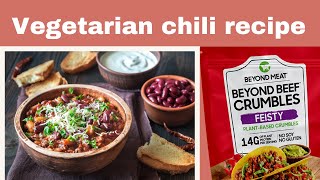 Vegetarian Chili Recipe  BEYOND MEAT CRUMBLES [upl. by Abbey]