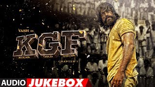 Full Album KGF  Audio Jukebox  Yash  Srinidhi Shetty  Ravi Basrur  Tanishk Bagchi [upl. by Kristyn]