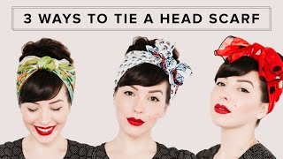 3 WAYS TO TIE A HEAD SCARF  Hair Tutorial [upl. by Latreshia]