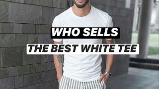 WHERE TO BUY THE BEST WHITE T SHIRT  Mens Fashion [upl. by Notsrik]