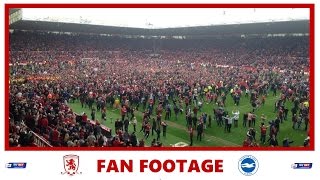 Middlesbrough 11 Brighton  FAN FOOTAGE amp PROMOTION CELEBRATIONS [upl. by Olim]