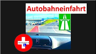 Autobahneinfahrt by Fahrschule Schweiz [upl. by Attevaj]