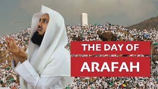 TODAY IS THE BIG DAY The Day of Arafah  Its Virtues amp History  Mufti Menk [upl. by Lymann]