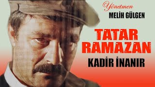 Tatar Ramazan Türk Filmi  FULL  KADİR İNANIR [upl. by Aliek519]