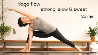 Yoga flow strong slow amp sweet 35min [upl. by Ateval]