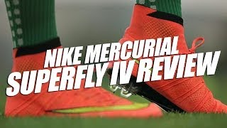 Nike Mercurial Superfly IV Review [upl. by Ainat]